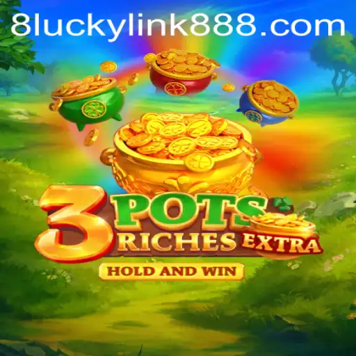 Exploring the World of 3potsExtra: An Innovative Gaming Adventure with luckylink888