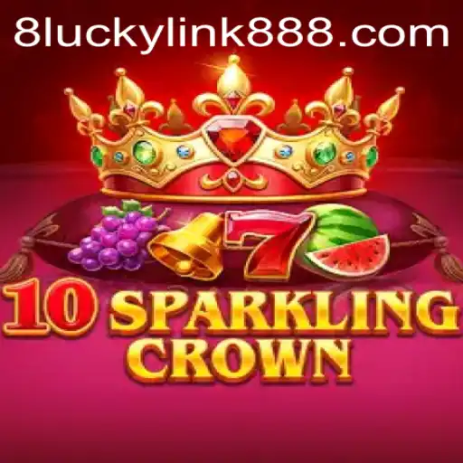Exploring the Excitement of 10SparklingCrown amidst the Buzz of luckylink888